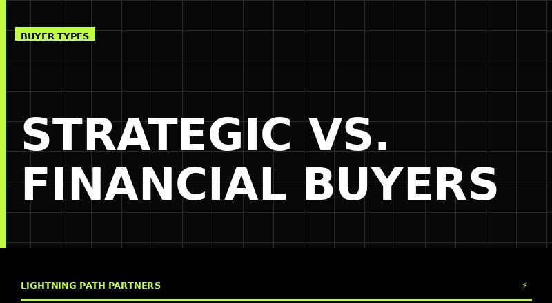 Strategic vs. Financial Buyers: Which Is Better?