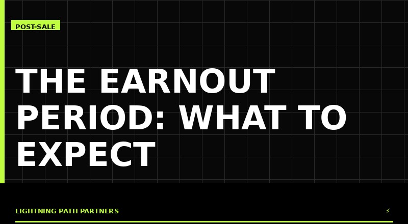 The Earnout Period: What to Expect