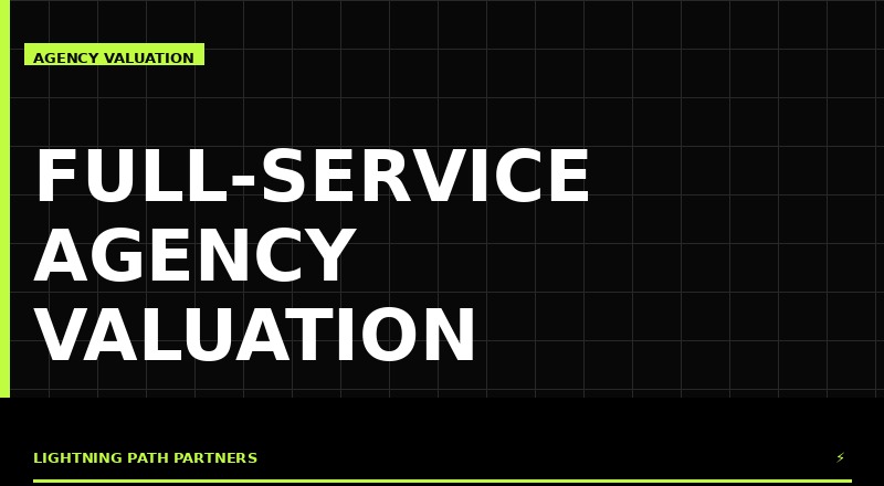 Full-service marketing agency valuation