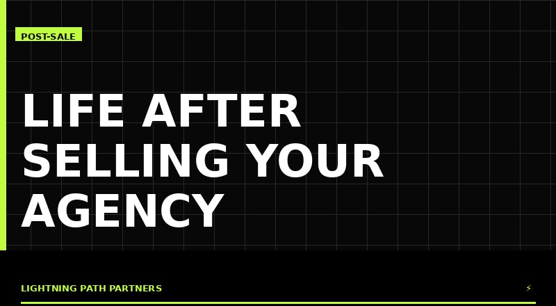 Life After Selling Your Marketing Agency