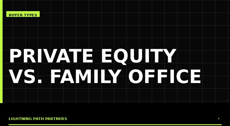 Private Equity vs. Family Office for Agency Sellers