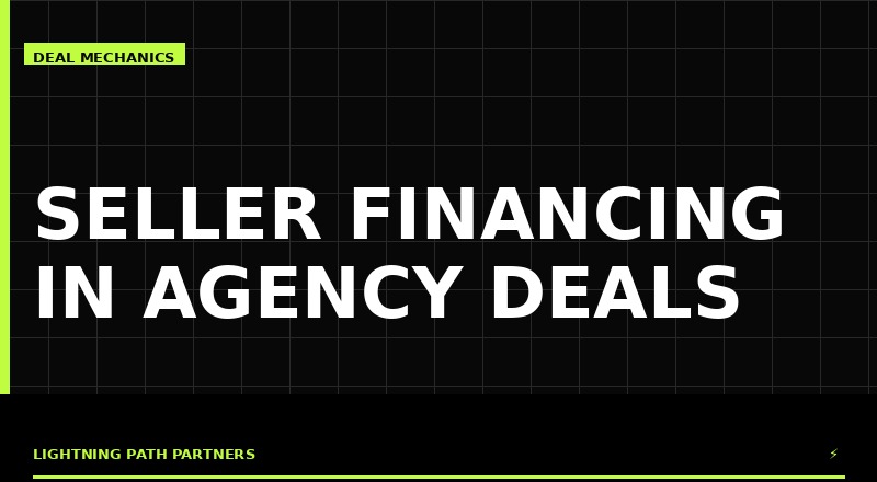 Seller financing in agency M&A transactions