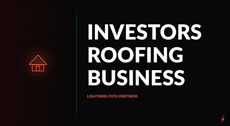 Investors For Roofing Business