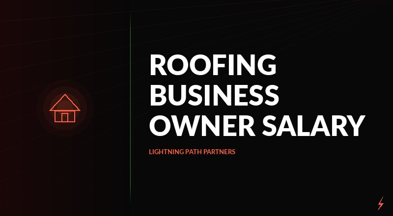 Roofing Business Owner Salary