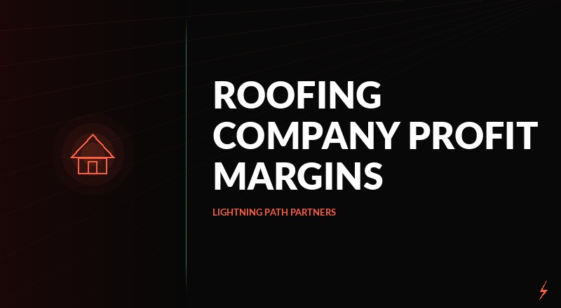 Roofing Company Profit Margins